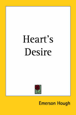 Heart's Desire by Emerson Hough image