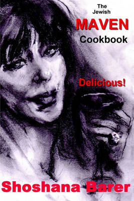 The Jewish Maven Cookbook by Shosohana Barer image