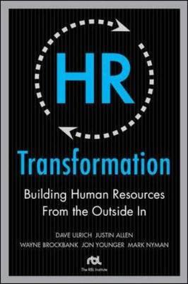 HR Transformation: Building Human Resources From the Outside In on Hardback by Dave Ulrich