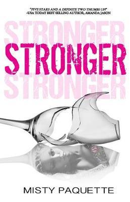 Stronger by Misty Paquette