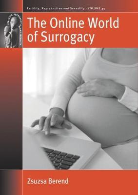 The Online World of Surrogacy by Zsuzsa Berend image