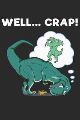 Well.... Crap! by Maximus Designs