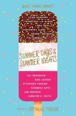 Summer Days and Summer Nights by Stephanie Perkins image
