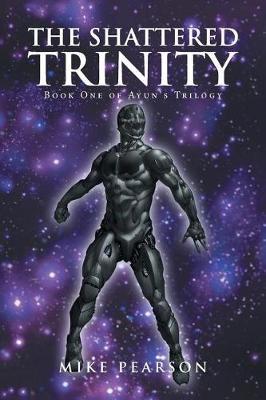 The Shattered Trinity by Mike Pearson image