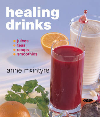 Healing Drinks by Anne McIntyre image