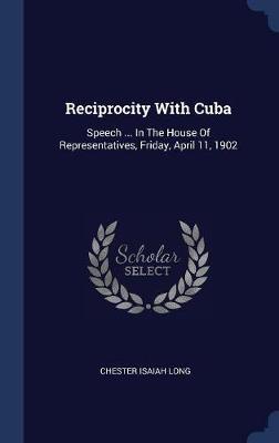 Reciprocity with Cuba by Chester Isaiah Long image