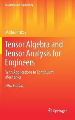 Tensor Algebra and Tensor Analysis for Engineers by Mikhail Itskov image