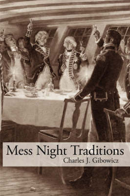 Mess Night Traditions by Charles J. Gibowicz image