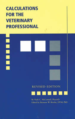 Calculations for the Veterinary Professional, Revised Edition image