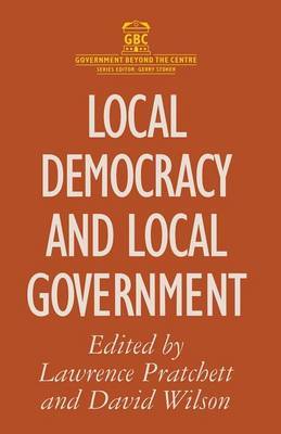 Local Democracy and Local Government by Lawrence Pratchett