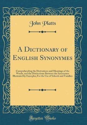 A Dictionary of English Synonymes by John Platts image