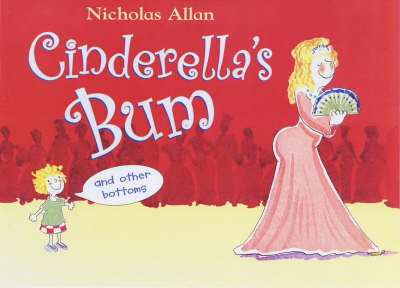 Cinderella's Bum by Nicholas Allan image