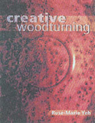 Creative Woodturning by Rose-Marie Yeh image