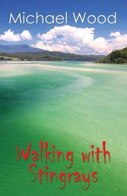 Walking With Stingrays by Michael Wood image