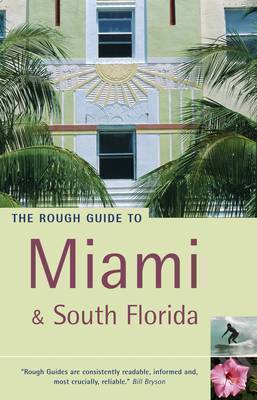 The Rough Guide to Miami and South Florida: Includes The Keys, The Everglades and Fort Lauderdale by Mark Ellwood image