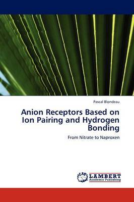 Anion Receptors Based on Ion Pairing and Hydrogen Bonding image