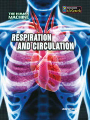 Respiration and Circulation by Louise Spilsbury image