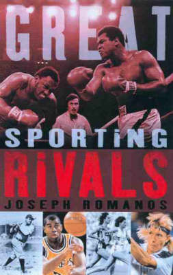 Great Sporting Rivals by Joseph Romanos image