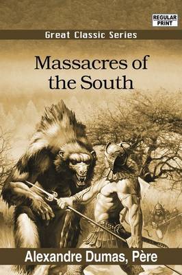 Massacres of the South by Alexandre Dumas image