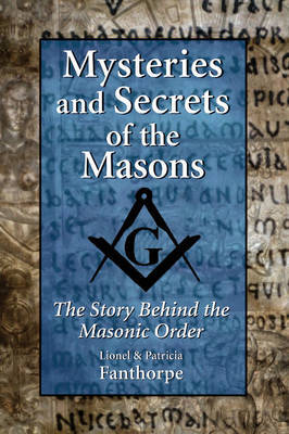 Mysteries and Secrets of the Masons by Lionel Fanthorpe image