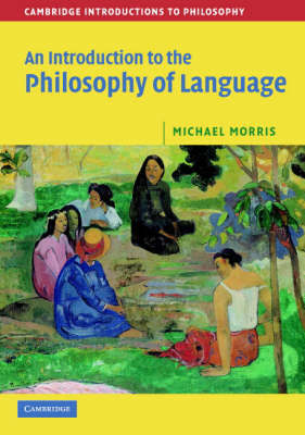 An Introduction to the Philosophy of Language by Michael Morris image