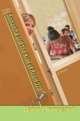 Samantha and the Kids of Room 220 by Marilyn Y Immenschuh image