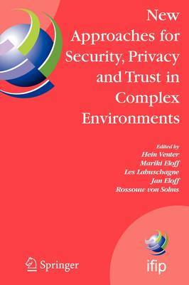 New Approaches for Security, Privacy and Trust in Complex Environments image