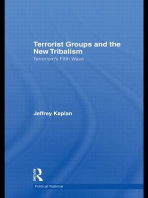 Terrorist Groups and the New Tribalism by Jeffrey Kaplan image