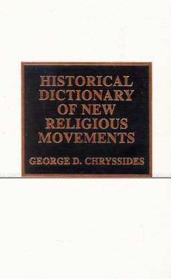 Historical Dictionary of New Religious Movements by George Chryssides image