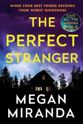 The Perfect Stranger by Megan Miranda