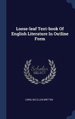 Loose-Leaf Text-Book of English Literature in Outline Form image