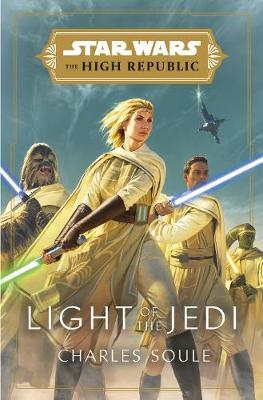 Star Wars: Light of the Jedi (The High Republic) on Hardback by Charles Soule