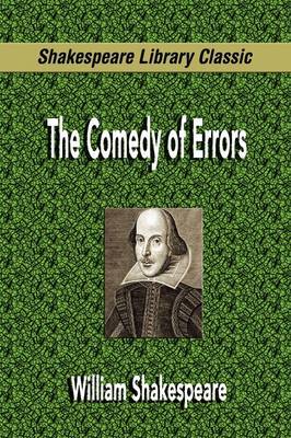 The Comedy of Errors (Shakespeare Library Classic) by William Shakespeare image
