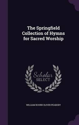 The Springfield Collection of Hymns for Sacred Worship image