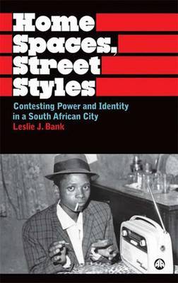 Home Spaces, Street Styles by Leslie J. Bank