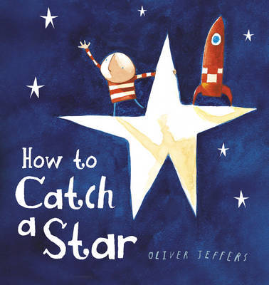 How to Catch a Star by Oliver Jeffers image