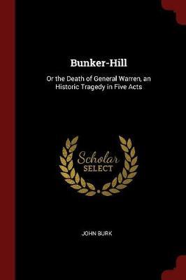 Bunker-Hill by John Burk