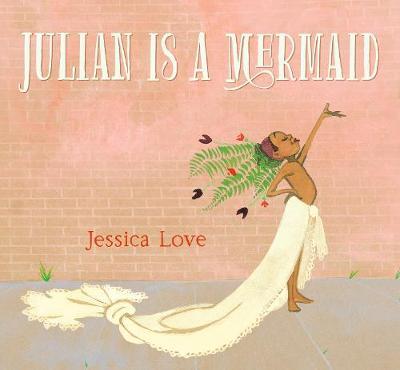 Julian Is a Mermaid by Jessica Love image