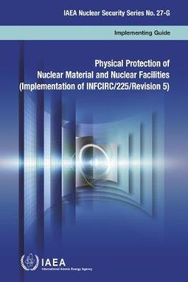 Physical Protection of Nuclear Material and Nuclear Facilities by Iaea image