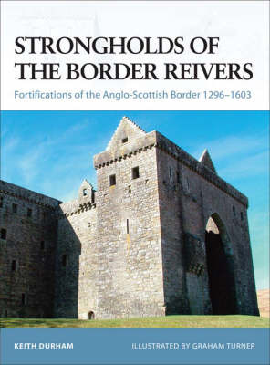Strongholds of the Border Reivers by Keith Durham image