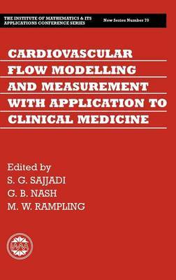 Cardiovascular Flow Modelling and Measurement with Application to Clinical Medicine by Shahrdad Sajjadi image