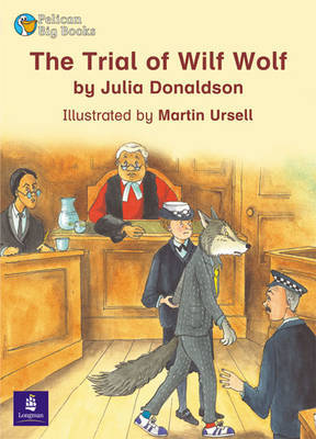 The Trial of Wilf Wolf: Play by J. Donaldson image