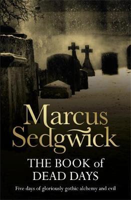 The Book of Dead Days by Marcus Sedgwick image