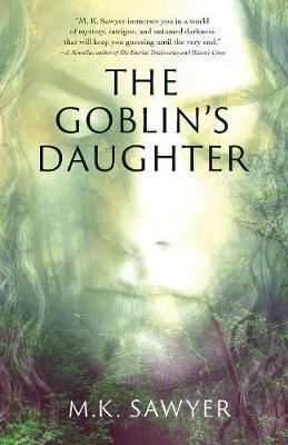 The Goblin's Daughter by M K Sawyer image