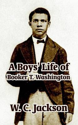 A Boys' Life of Booker T. Washington by W.C. Jackson image