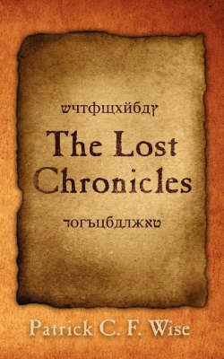 The Lost Chronicles by Patrick C. F. Wise image