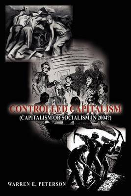 Controlled Capitalism by Warren E. Peterson image
