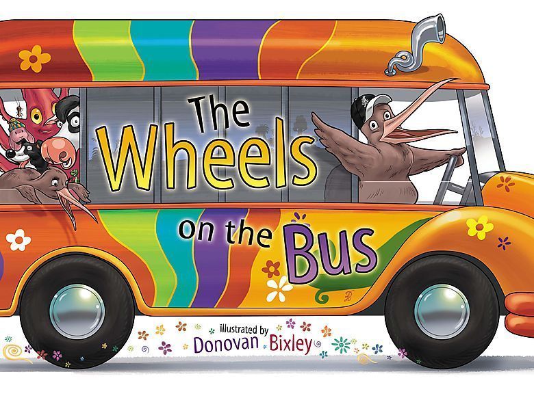 The Wheels on the Bus by Donovan Bixley