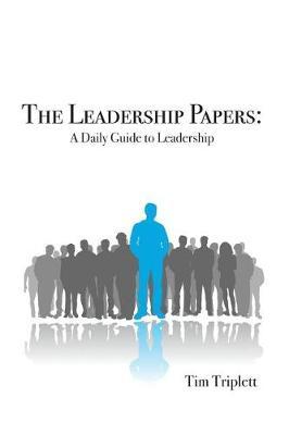 The Leadership Papers by Tim Triplett image