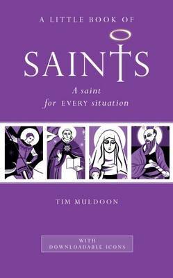 A Little Book of Saints on Hardback by Tim Muldoon